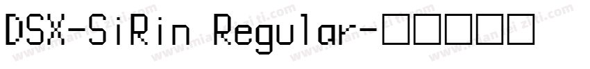 DSX-SiRin Regular字体转换